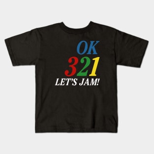 Ok 321 Let's Jam! Kids T-Shirt